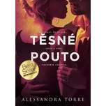 Těsné pouto - Alessandra Torre (2024,…
