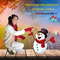 Písničky pro děti 2: Podzim Zima - Henrieta Richterová [CD]