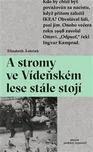 A stromy ve Vídeňském lese stále stojí…