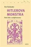 Hitlerova monstra: Třetí říše a…