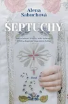 Šeptuchy - Alena Sabuchová (2021, pevná)