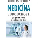 Medicína budoucnosti: Jak porazit…