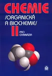 Chemie pro gymnázia II: Organická a…