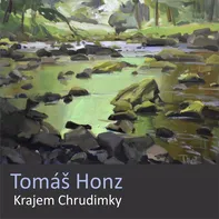 Krajem Chrudimky - Tomáš Honz (2018, brožovaná)