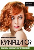 Manipulátor - Michaela Galambošová [SK] (2015, brožovaná)