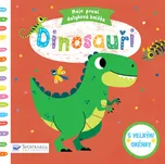 Moje první dotyková knížka: Dinosauři -…