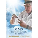MMS: Průvodce návratu ke zdraví - Jim…