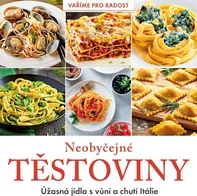 Neobyčejné těstoviny: Úžasná jídla s vůní a chutí Itálie - RF Hobby (2021, brožovaná)