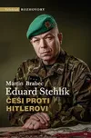 Češi proti Hitlerovi - Martin Brabec,…