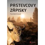Pastevcovy zápisky - František Groessl…