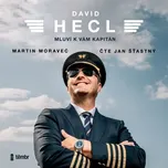 David Hecl: Mluví k vám kapitán -…