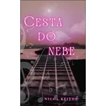 Cesta do nebe - Nicol Keithe (2024,…