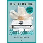 Zimní zahrada - Kristin Hannahová…