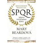 SPQR: Dějiny antického Říma - Mary…