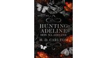 Hunting Adeline: Hon na Adeline - H. D. Carlton (2025, brožovaná)