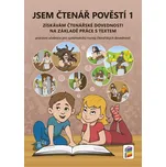Jsem čtenář pověstí 1 pro 3. až 4.…