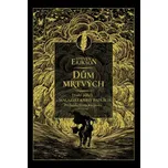 Dům mrtvých - Steven Erikson (2023)…