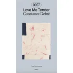 Love Me Tender – Constance Debré (2025,…