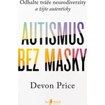 Autismus bez masky - Devon Price (2024)…