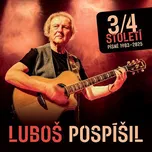 3/4 století: Písně 1983-2025 - Luboš…