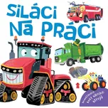 Siláci na práci - Pikola (2024, pevná)
