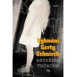 Vyhnání Gerty Schnirch - Kateřina…