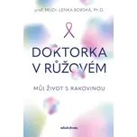 Doktorka v růžovém: Můj život s…