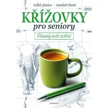Křížovky pro seniory: Úžasný svět…