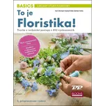 To je Floristika! - Heike Damke-Holtz,…