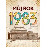 Můj rok 1983 - Jarmila Frejtichová…