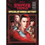 Stranger Things: Oficiální kniha…