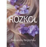 Rozkol - Aleksandra Negrońska (2025,…