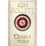 Ohnivý sloup - Ken Follett (2019,…