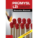 Průmysl lži: Propaganda, konspirace a…