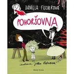 Pohoršovna - Daniela Fischerová (2021)…