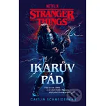 Stranger Things: Ikarův pád - Caitlin…