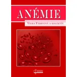Anémie - Viera Fábryová a kol. (2017,…