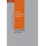 Syntéza dogmatické teologie IV -…