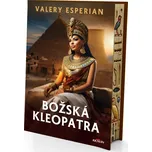 Božská Kleopatra - Valery Esperian…