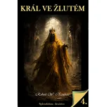 Král ve žlutém - Robert W. Chambers…