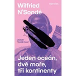 Jeden oceán, dvě moře, tři kontinenty -…