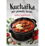 Kuchařka pro pomalý hrnec - Marie…