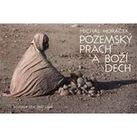 Pozemský prach a Boží dech - Michal…