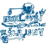 Muklové a Šlajsny - Daniel Flasza (čte…