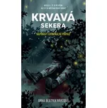 Krvavá sekera - Anna Beatrix Bártová…