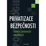 Privatizace bezpečnosti - Oldřich Bureš…