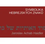 Symbolika hebrejských znaků - Jaroslav…