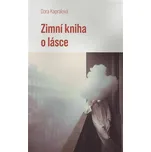 Zimní kniha o lásce - Dora Kaprálová…