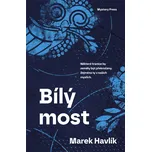 Bílý most - Marek Havlík (2026, pevná)