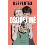 Ošukej mě - Virginie Despentes (2026,…